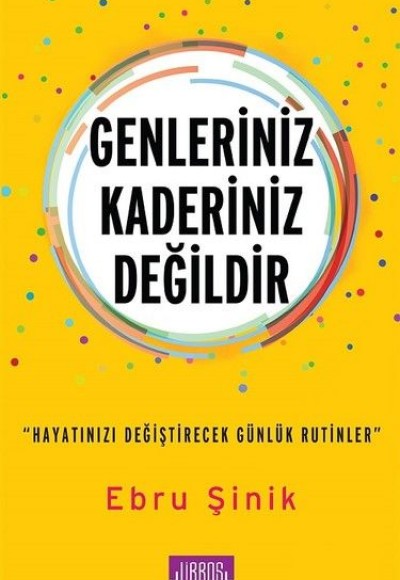 Genleriniz Kaderiniz Değildir Genleriniz Kaderiniz Değildir