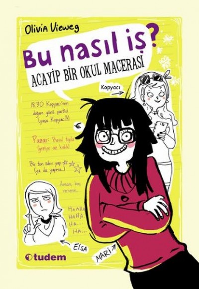 Bu Nasıl İş? Acayip Bir Okul Macerası Bu Nasıl İş? Acayip Bir Okul Macerası