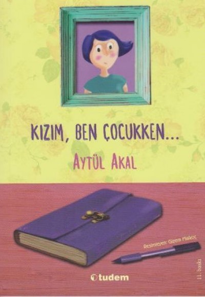 Kızım, Ben Çocukken... Kızım, Ben Çocukken...