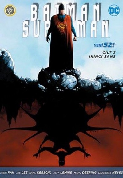 Batman Süperman Cilt 3 - İkinci Şans Batman Süperman Cilt 3 - İkinci Şans