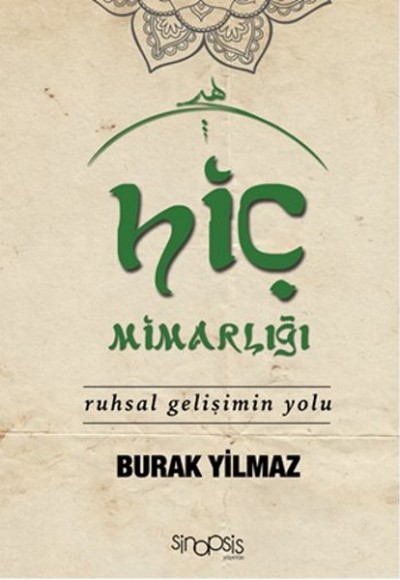 Hiç Mimarlığı - Ruhsal Gelişimin Yolu Hiç Mimarlığı - Ruhsal Gelişimin Yolu
