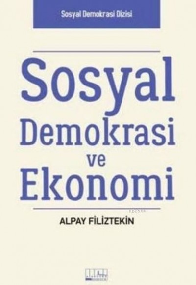 Sosyal Demokrasi ve Ekonomi Sosyal Demokrasi ve Ekonomi