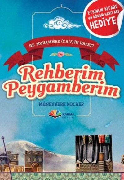 Hz. Muhammed (s.a.v)'in Hayatı - Rehberim Peygamberim Hz. Muhammed (s.a.v)'in Hayatı - Rehberim Peygamberim