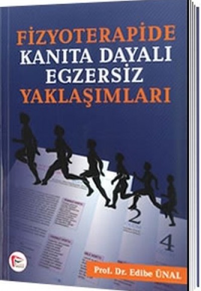 Fizyoterapide Kanıta Dayalı Egzersiz Yaklaşımları Fizyoterapide Kanıta Dayalı Egzersiz Yaklaşımları