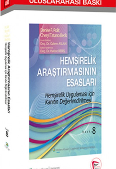 Hemşirelik Araştırmasının Esasları Hemşirelik Uygulaması için Kanıtın Değerlendirilmesi Hemşirelik Araştırmasının Esasları Hemşirelik Uygulaması için Kanıtın Değerlendirilmesi