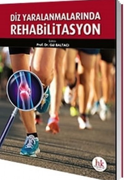 Diz Yaralanmalarında Rehabilitasyon Diz Yaralanmalarında Rehabilitasyon