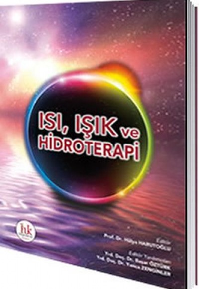 Isı, Işık ve Hidroterapi Isı, Işık ve Hidroterapi