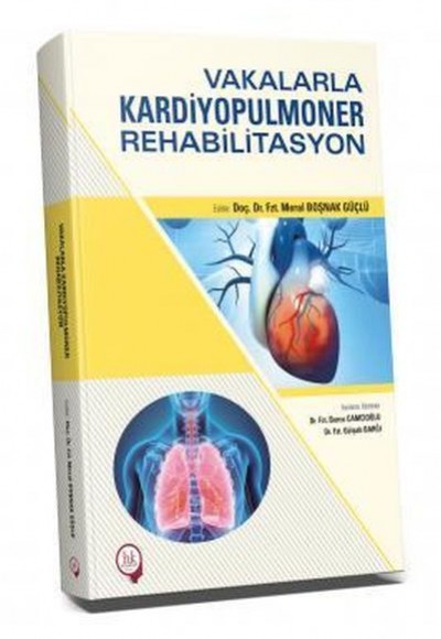 Vakalarla Kardiyopulmoner Rehabilitasyon Vakalarla Kardiyopulmoner Rehabilitasyon