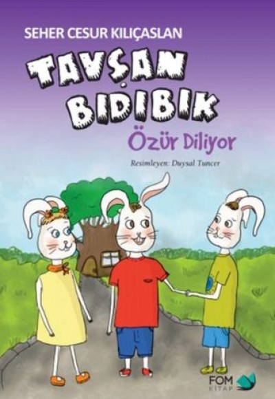 Tavşan Bıdıbık Özür Diliyor Tavşan Bıdıbık Özür Diliyor