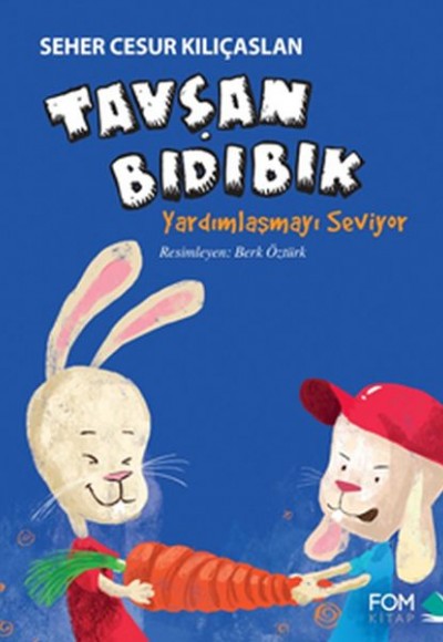 Tavşan Bıdıbık Yardımlaşmayı Seviyor