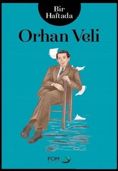 Bir Haftada Orhan Veli Bir Haftada Orhan Veli