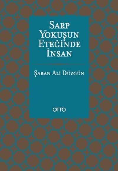 Sarp Yokuşun Eteğinde İnsan(Ciltli) Sarp Yokuşun Eteğinde İnsan(Ciltli)