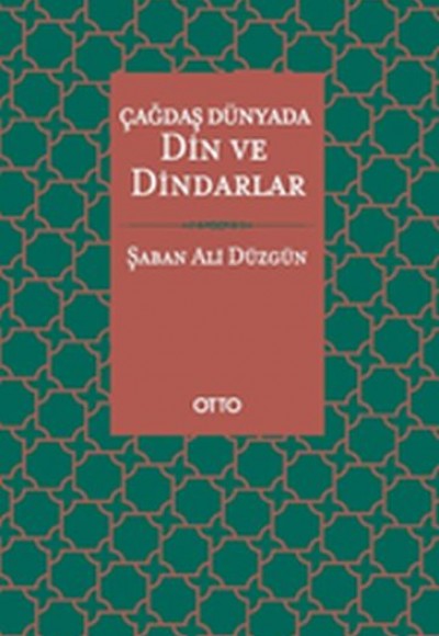 Çağdaş Dünyada Din ve Dindarlar Çağdaş Dünyada Din ve Dindarlar
