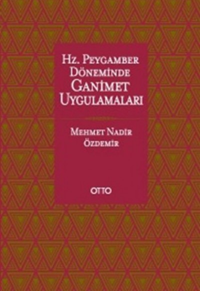 Hz. Peygamber Döneminde Ganimet Uygulamaları Hz. Peygamber Döneminde Ganimet Uygulamaları
