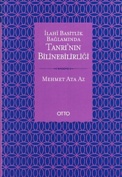 İlahi Basitlik Bağlamında Tanrı'nın Bilinebilirliği İlahi Basitlik Bağlamında Tanrı'nın Bilinebilirliği