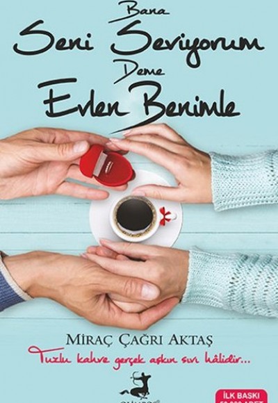 Bana Seni Seviyorum Deme Evlen Benimle (Kampanyalı İADESİZ) Bana Seni Seviyorum Deme Evlen Benimle (Kampanyalı İADESİZ)