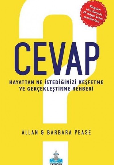 Cevap - Hayattan Ne İstediğinizi Keşfetme ve Gerçekleştirme Rehberi Cevap - Hayattan Ne İstediğinizi Keşfetme ve Gerçekleştirme Rehberi
