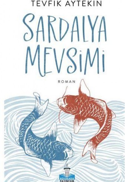 Sardalya Mevsimi Sardalya Mevsimi