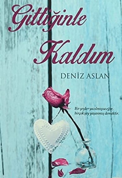 Gittiğinle Kaldım Gittiğinle Kaldım