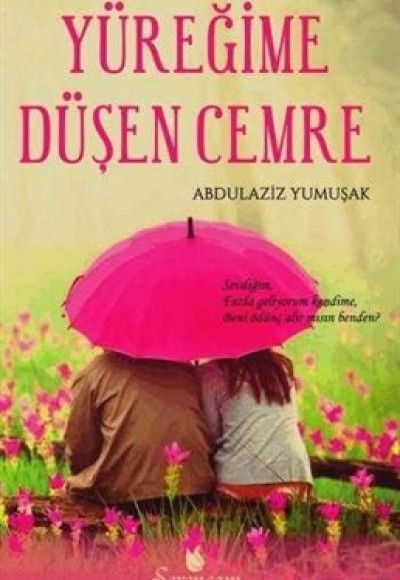 Yüreğime Düşen Cemre Yüreğime Düşen Cemre