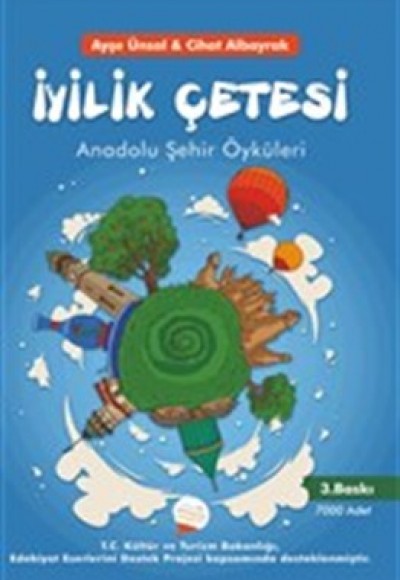 İyilik Çetesi Anadolu Şehir Öyküleri İyilik Çetesi Anadolu Şehir Öyküleri