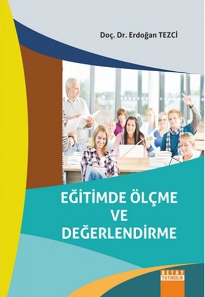 Eğitimde Ölçme ve Değerlendirme Eğitimde Ölçme ve Değerlendirme