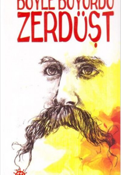 Böyle Buyurdu Zerdüşt Böyle Buyurdu Zerdüşt