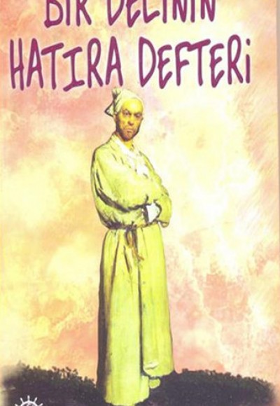 Bir Delinin Hatıra Defteri Bir Delinin Hatıra Defteri
