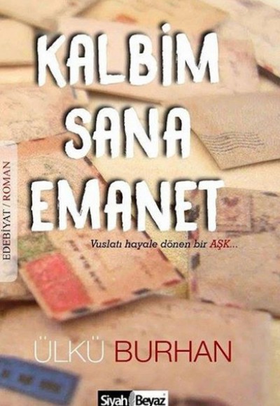 Kalbim Sana Emanet Kalbim Sana Emanet