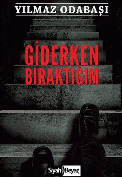 Giderken Bıraktığım Giderken Bıraktığım
