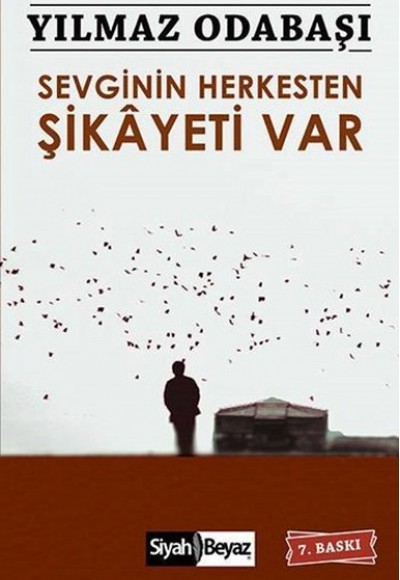 Sevginin Herkesten Şikayeti Var Sevginin Herkesten Şikayeti Var