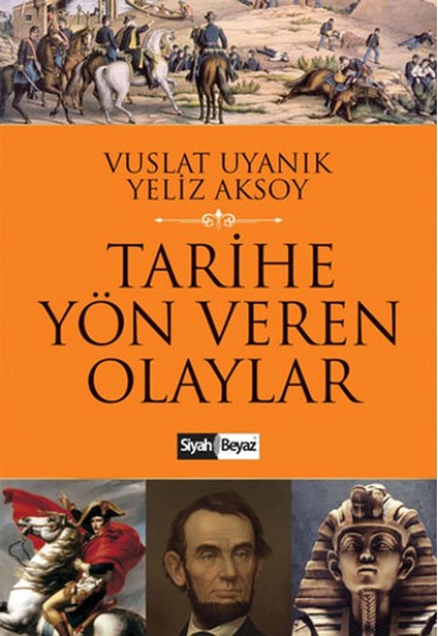 Tarihe Yön Veren Olaylar Tarihe Yön Veren Olaylar