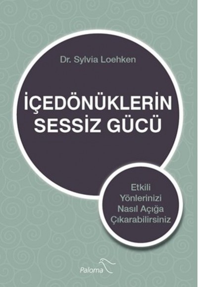 İçedönüklerin Sessiz Gücü İçedönüklerin Sessiz Gücü