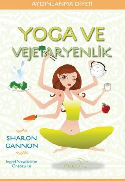 Yoga ve Vejetaryenlik Yoga ve Vejetaryenlik