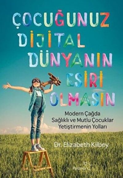 Çocuğunuz Dijital Dünyanın Esiri Olmasın