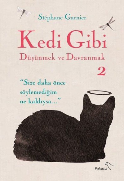 Kedi Gibi Düşünmek ve Davranmak 2 Kedi Gibi Düşünmek ve Davranmak 2