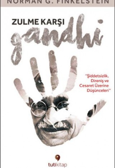 Zulme Karşı Gandhi Zulme Karşı Gandhi