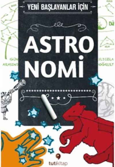 Yeni Başlayanlar İçin Astronomi Yeni Başlayanlar İçin Astronomi