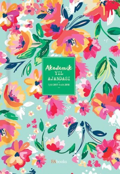 Çiçekli Akademik Yıl Ajandası 2017-2018 Çiçekli Akademik Yıl Ajandası 2017-2018