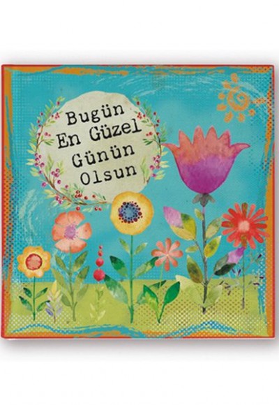 Bugün En Güzel Günün Olsun Bugün En Güzel Günün Olsun