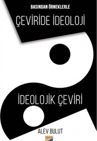Basından Örneklerle Çeviride İdeoloji - İdeolojik Çeviri Basından Örneklerle Çeviride İdeoloji - İdeolojik Çeviri