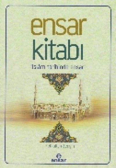 Ensar Kitabı İslam Tarihinde Ensar Ensar Kitabı İslam Tarihinde Ensar