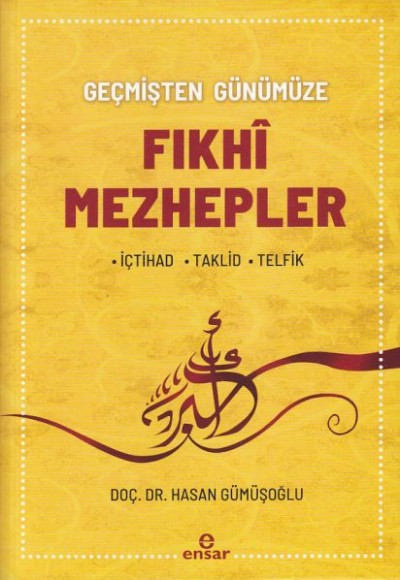 Fıkhı Mezhepler Tarihi Fıkhı Mezhepler Tarihi