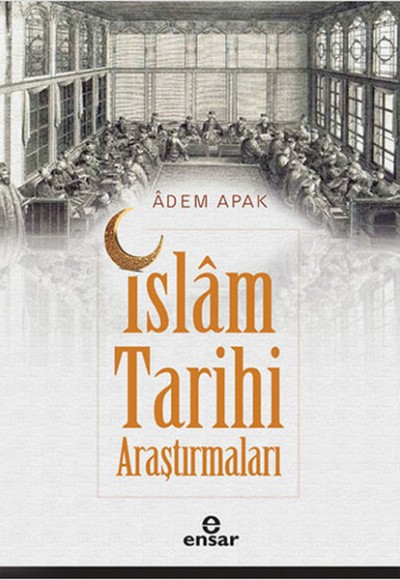 İslam Tarihi Araştırmaları İslam Tarihi Araştırmaları