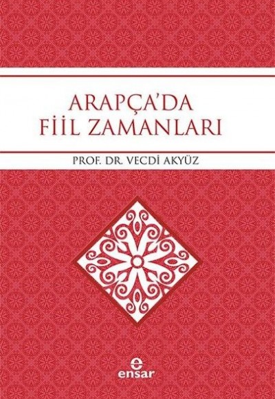 Arapça'da Fiil Zamanları Arapça'da Fiil Zamanları