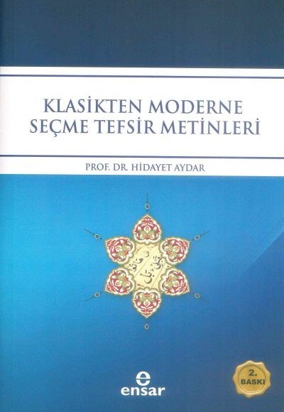 Klasikten Moderne Seçme Tefsir Metinleri Klasikten Moderne Seçme Tefsir Metinleri