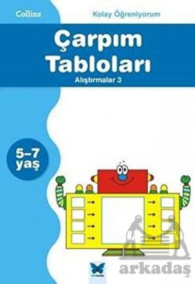 Collins kolay Öğreniyorum - Çarpım Tabloları Alıştırmalar 3 (5-7 Yaş) Collins kolay Öğreniyorum - Çarpım Tabloları Alıştırmalar 3 (5-7 Yaş)