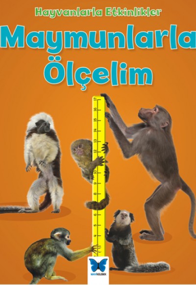 Hayvanlarla Etkinlikler - Maymunlarla Ölçelim Hayvanlarla Etkinlikler - Maymunlarla Ölçelim