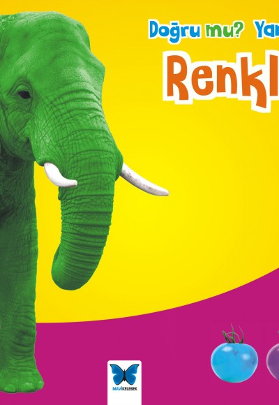 Renkler / Doğru mu Yanlış mı? Renkler / Doğru mu Yanlış mı?