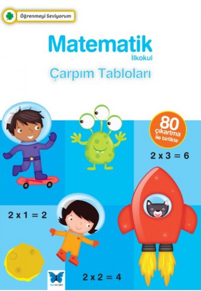 Öğrenmeyi Seviyorum - Matematik İlkokul Çarpım Tabloları Öğrenmeyi Seviyorum - Matematik İlkokul Çarpım Tabloları